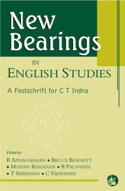 Orient New Bearings in English Studies: A Festschrift for C T Indra